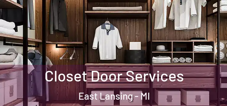 Closet Door Services East Lansing - MI