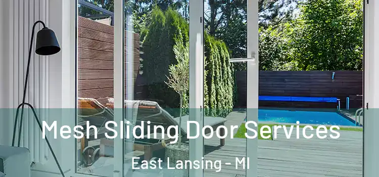 Mesh Sliding Door Services East Lansing - MI