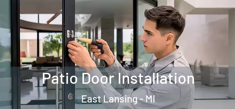Patio Door Installation East Lansing - MI